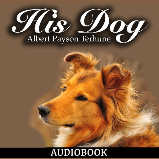 His Dog, Albert Payson Terhune
