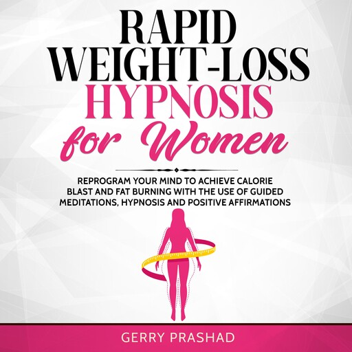 Rapid Weight-Loss Hypnosis for Women, Gerry Prashad