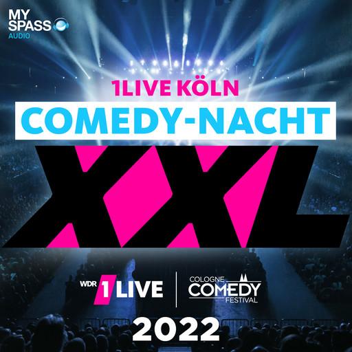 1Live Köln Comedy Nacht XXL 2022, Various Artists