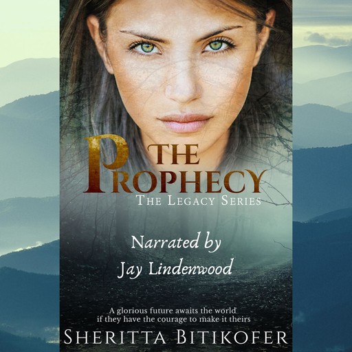 The Prophecy (A Legacy Novella), Sheritta Bitikofer