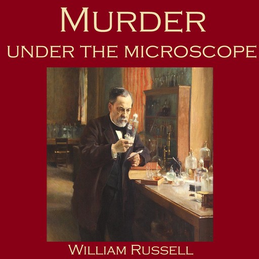 Murder under the Microscope, William Russell