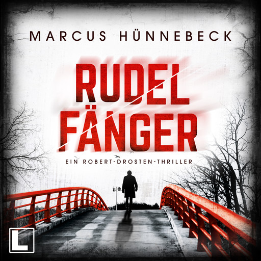 Rudelfänger - Drosten und Sommer, Band 9 (ungekürzt), Marcus Hünnebeck