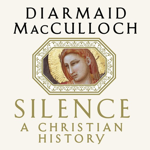 Silence, Diarmaid MacCulloch