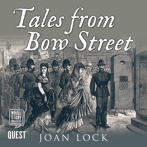 Tales From Bow Street, Joan Lock