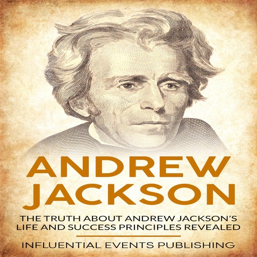 Andrew Jackson, Influential Events Publishing