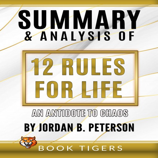 Summary and Analysis of 12 Rules for Life, Book Tigers