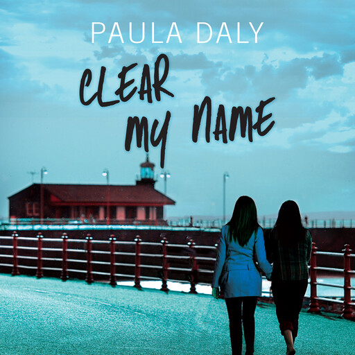 Clear My Name, Paula Daly