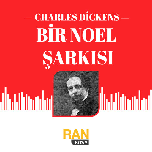 Bir Noel Şarkısı, Charles Dickens