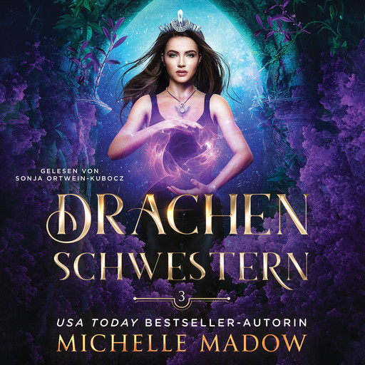 Drachenschwestern 3 - Magisches Hörbuch, Michelle Madow, Fantasy Hörbücher, Hörbuch Bestseller