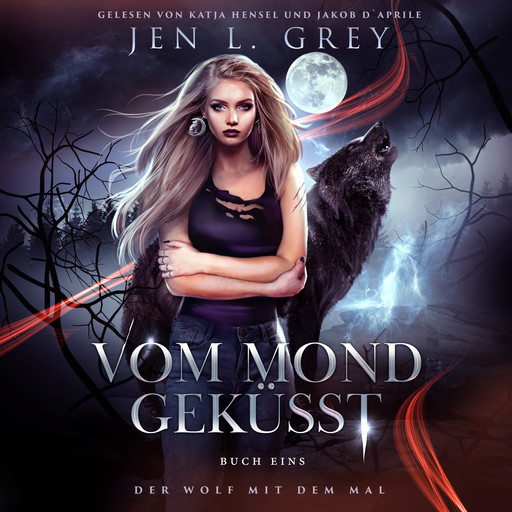 Vom Mond geküsst - Wolf mit dem Mal 1 - Fantasy Hörbuch, Jen L. Grey, Fantasy Hörbücher, Romantasy Hörbücher