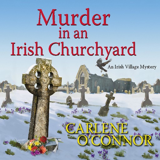 Murder in an Irish Churchyard, Carlene O'Connor