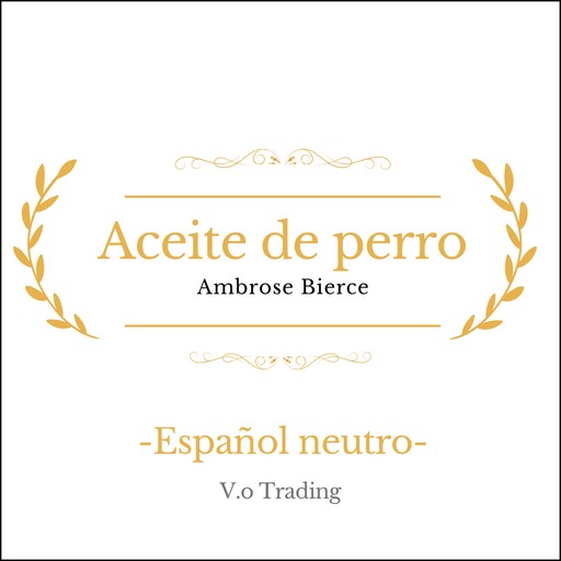 Aceite de perro, Ambrose Bierce