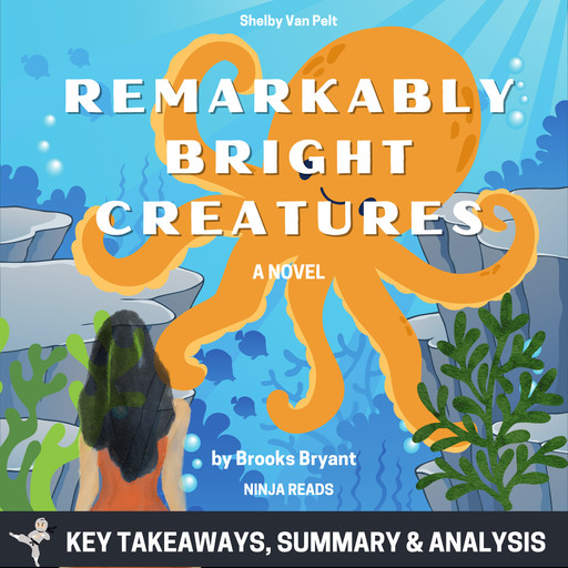Summary: Remarkably Bright Creatures, Brooks Bryant