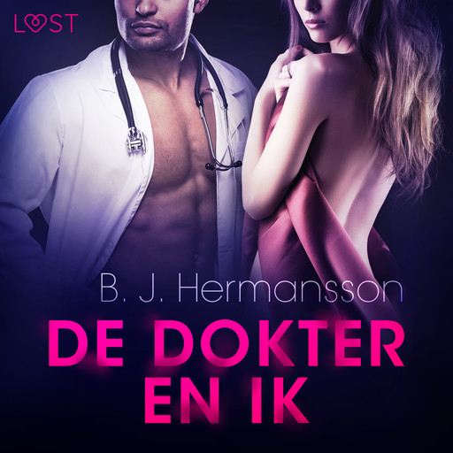 De dokter en ik - Erotisch kort verhaal, B.J. Hermansson