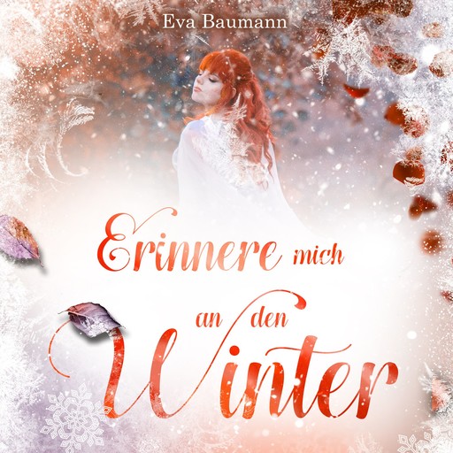Erinnere mich an den Winter, Eva Baumann
