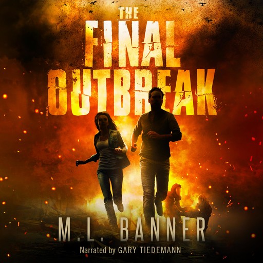 The Final Outbreak, M.L. Banner