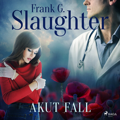 Akut fall, Frank G. Slaughter
