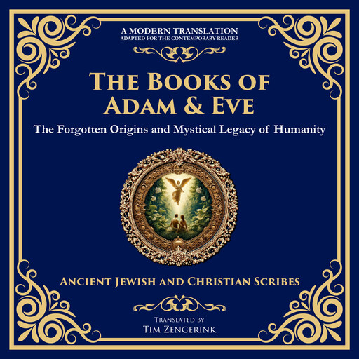 The Books of Adam and Eve, Various Writers, Tim Zengerink