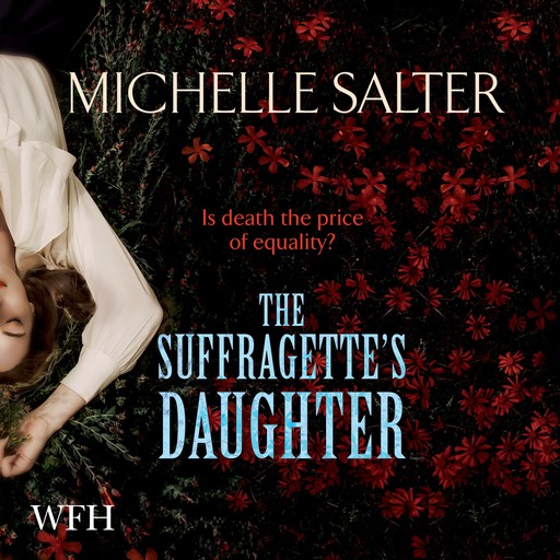 The Suffragette's Daughter, Michelle Salter