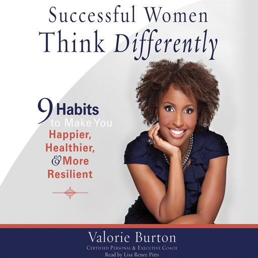 Successful Women Think Differently, Valorie Burton