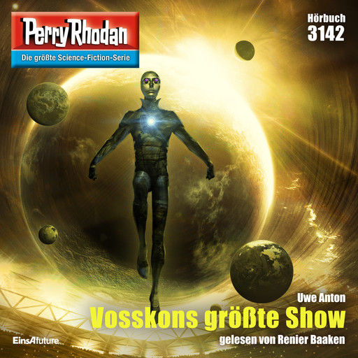 Perry Rhodan 3142: Vosskons größte Show, Uwe Anton