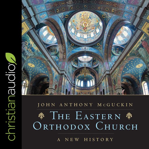 The Eastern Orthodox Church, John McGuckin