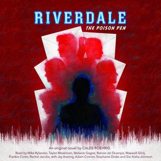 The Poison Pen (Riverdale, Novel 5), Caleb Roehrig