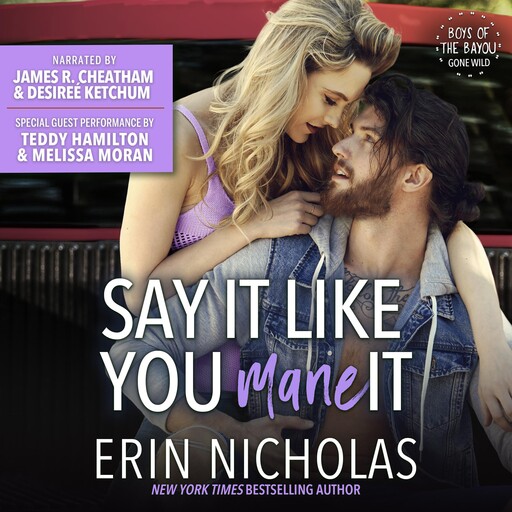 Say It Like You Mane It (Boys of the Bayou Gone Wild), Erin Nicholas