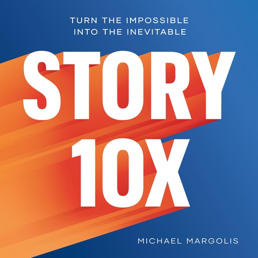 Story 10X, Michael Margolis