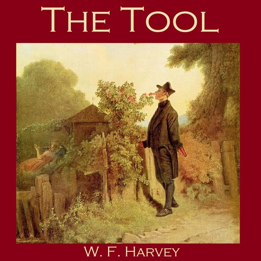 The Tool, W.f. harvey
