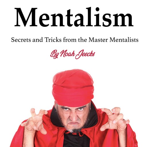 Mentalism, Noah Jeecks
