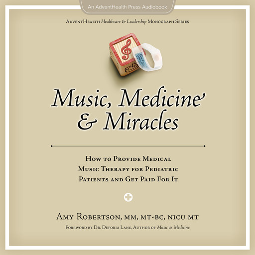 Music, Medicine, and Miracles, Robertson Amy