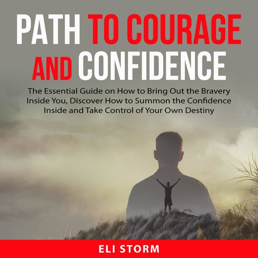 Path to Courage and Confidence, Eli Storm