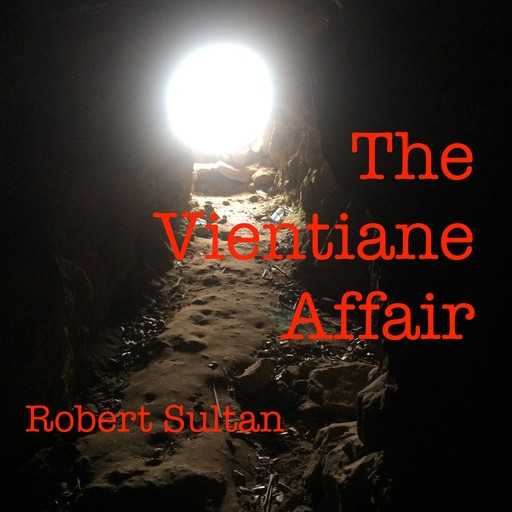 The Vientiane Affair, Robert Sultan