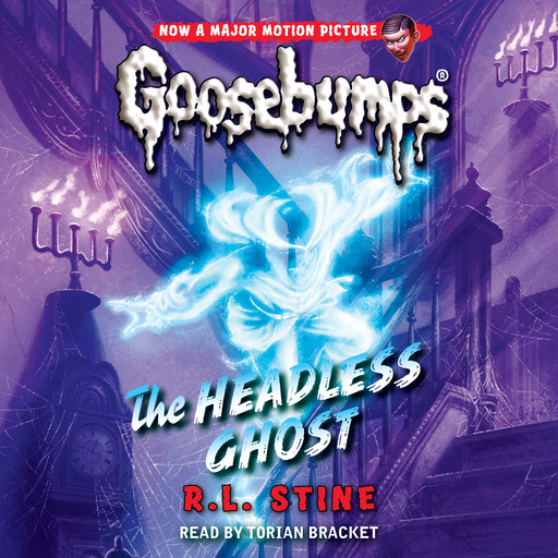 The Headless Ghost (Classic Goosebumps #33), R.L. Stine
