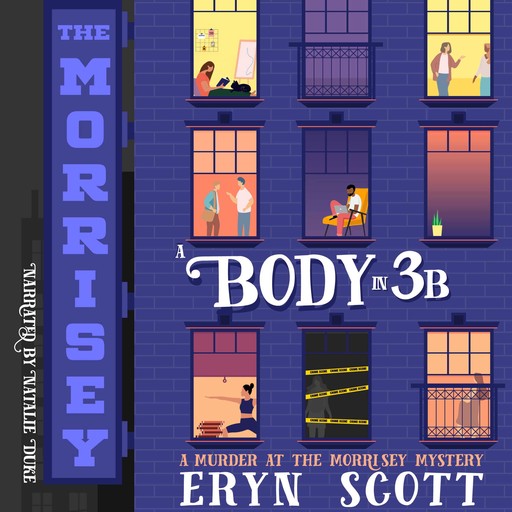 A Body in 3B, Eryn Scott