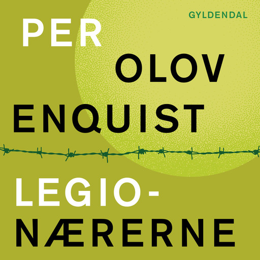 Legionærerne, Per Olov Enquist