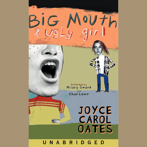 Big Mouth & Ugly Girl, Joyce Carol Oates