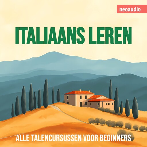 Taalcursussen voor beginners, Italiaans leren (Ongesneden), NeoAudio