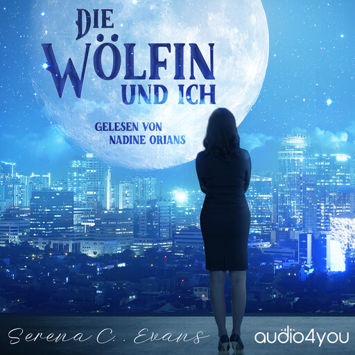 Die Wölfin und ich, Serena C. Evans