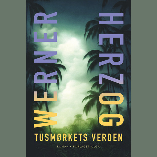 Tusmørkets verden, Werner Herzog