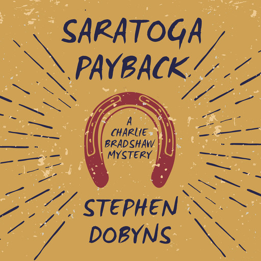 Saratoga Payback, Stephen Dobyns