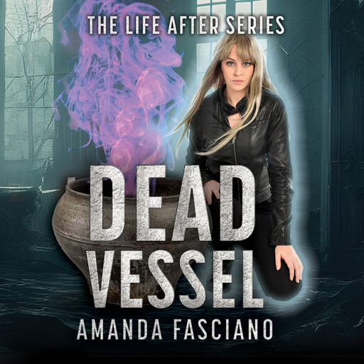 Dead Vessel, Amanda Fasciano