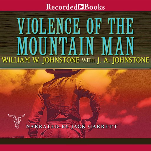 Violence of the Mountain Man, William Johnstone