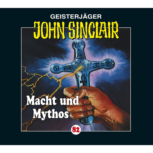 John Sinclair, Folge 82: Macht und Mythos - Kreuz-Trilogie, Teil 3, Jason Dark