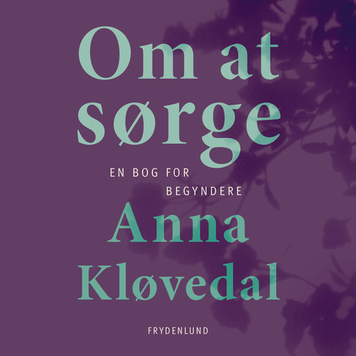 Om at sørge, Anna Kløvedal