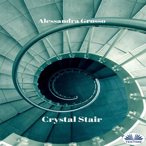 Crystal Stair, Alessandra Grosso
