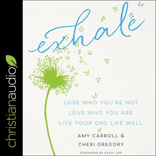 Exhale, Cheri Gregory, Amy Carroll