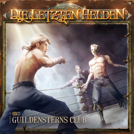 Die Letzten Helden, Folge 15: Episode 2 - Guildensterns Club, David Holy