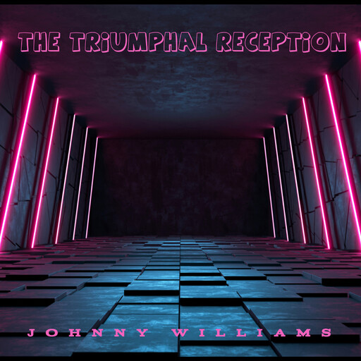 The Triumphal Reception, Johnny Williams